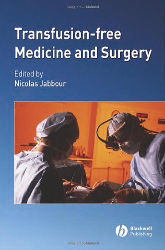 Transfusion-Free Medicine and Surgery