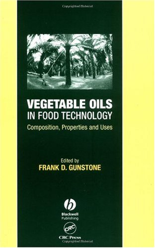 Vegetable oils in food technology : composition, properties, and uses