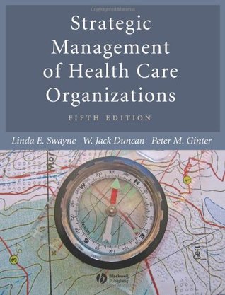 Strategic Management of Health Care Organizations