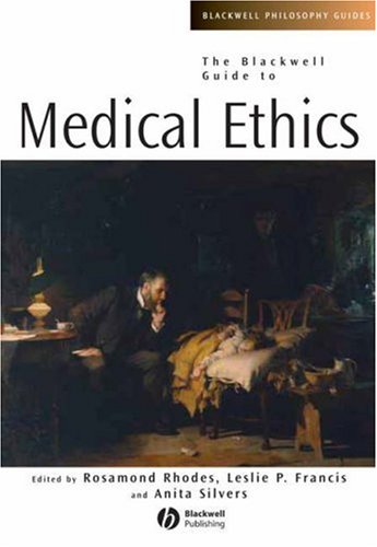 The Blackwell Guide to Medical Ethics