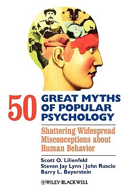 50 Great Myths of Popular Psychology