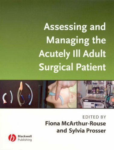 Assessing and Managing the Acutely Ill Adult Surgical Patient