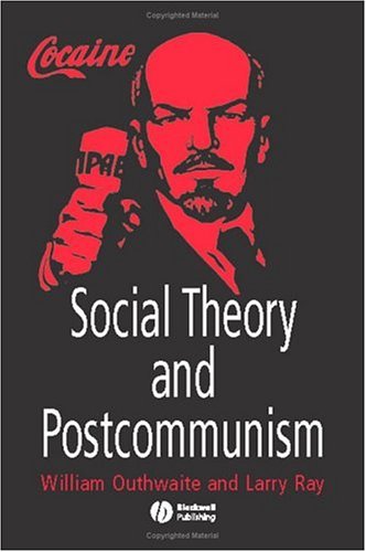 Social Theory and Postcommunism