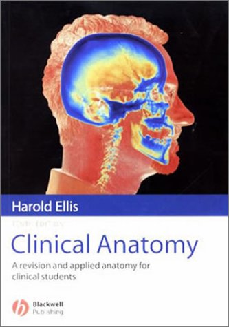 Clinical anatomy : a revision and applied anatomy for clinical students