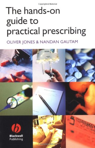 The Hands-On Guide to Practical Prescribing