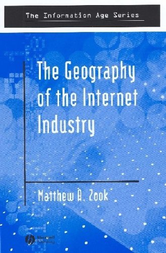 The Geography of the Internet Industry