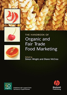 The Handbook of Organic and Fair Trade Food Marketing