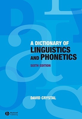 Dictionary Of Linguistics And Phonetics (The Language Library)