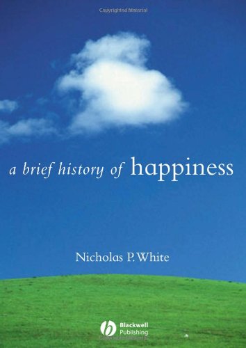 A Brief History of Happiness