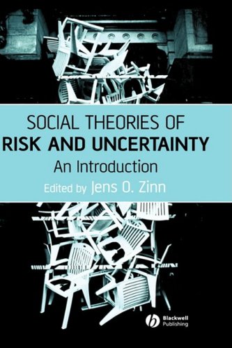 Social Theories of Risk and Uncertainty