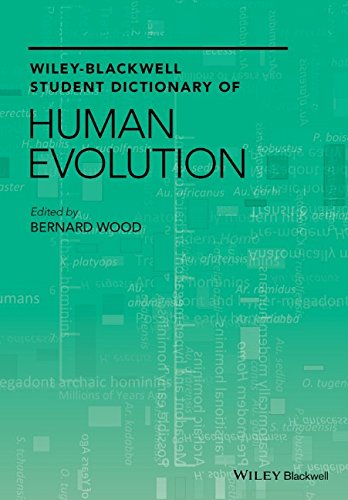 Wiley-Blackwell Student Dictionary of Human Evolution