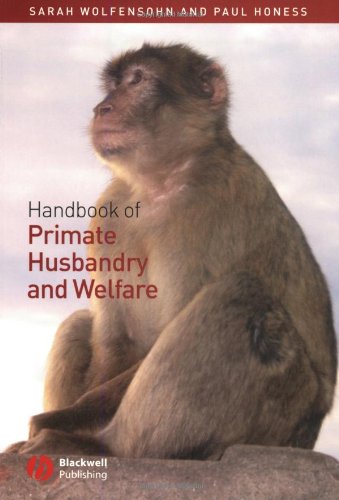 Handbook of Primate Husbandry and Welfare