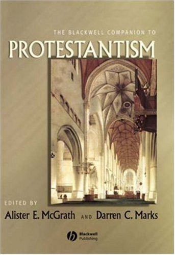 The Blackwell Companion To Protestantism