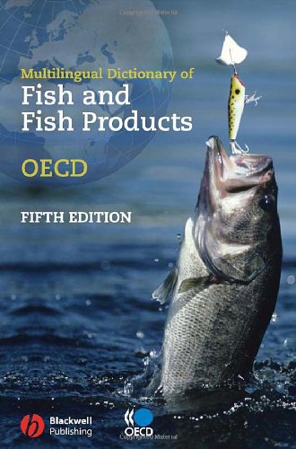 Multilingual Dictionary of Fish and Fish Products/Dictionnaire Multilingue Des Poissons Et Produits de La Peche