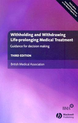 Withholding and Withdrawing Life-Prolonging Medical Treatment