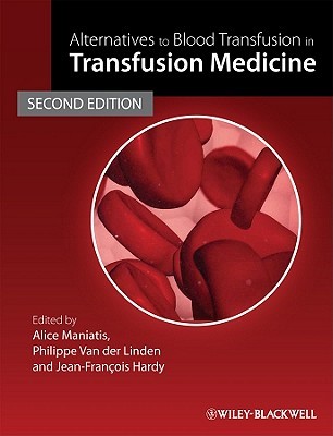 Alternatives To Blood Transfusion In Transfusion Medicine