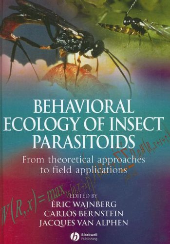 Behavioral Ecology of Insect Parasitoids