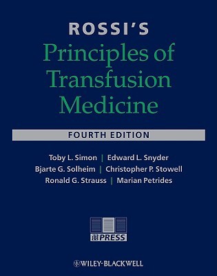 Rossi's Principles of Transfusion Medicine