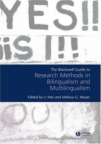 Blackwell Guide to Research Methods in Bilingualism and Multilingualism