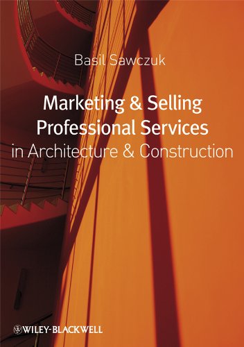 Marketing And Selling Professional Services In Architecture And Construction