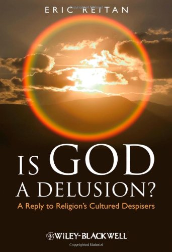 Is God a Delusion?