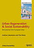 Urban Regeneration and Social Sustainability