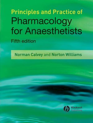 Principles and Practice of Pharmacology for Anaesthetists, 5th Edition.