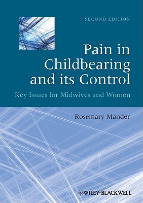 Pain In Childbearing And Its Control