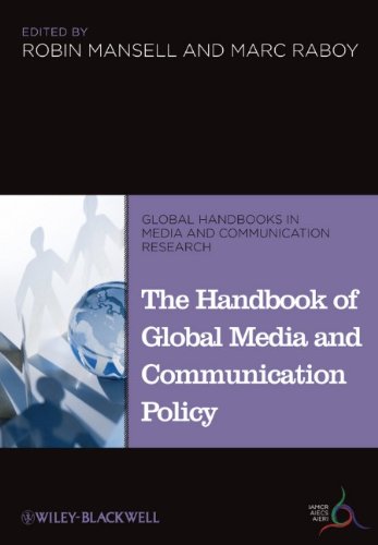 The Handbook of Global Media and Communication Policy