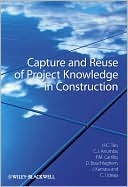 Capture And Reuse Of Project Knowledge In Construction