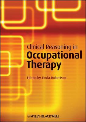 Clinical Reasoning in Occupational Therapy
