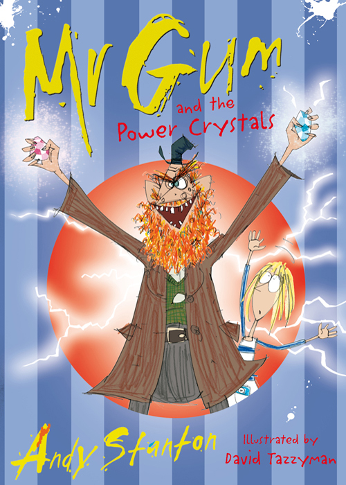 Mr Gum and the Power Crystals