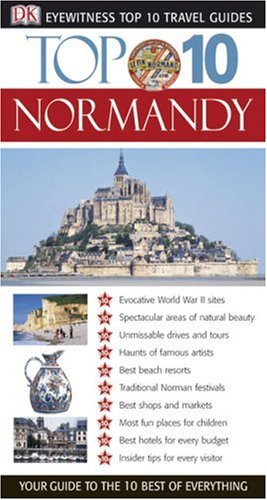 Top 10 Normandy (Eyewitness Top 10 Travel Guides)