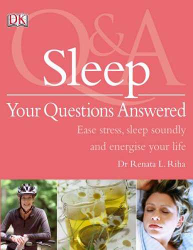 Sleep (Your Questions Answered)