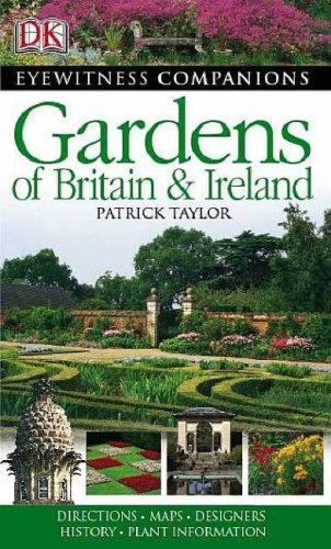 Gardens Of Britain And Ireland (Eyewitness Companions)