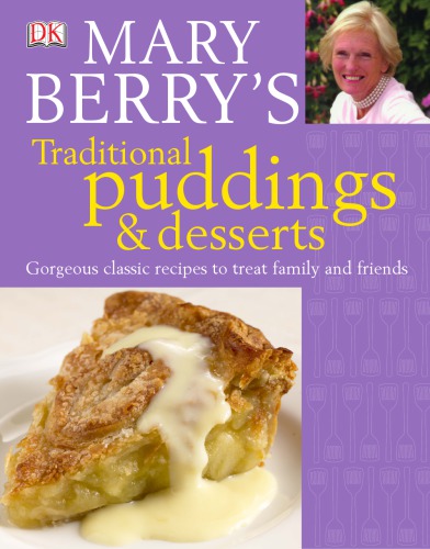 Mary Berry's Traditional Puddings and Desserts