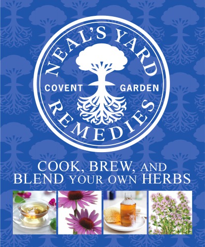 Cook, Brew and Blend Your Own Herbs