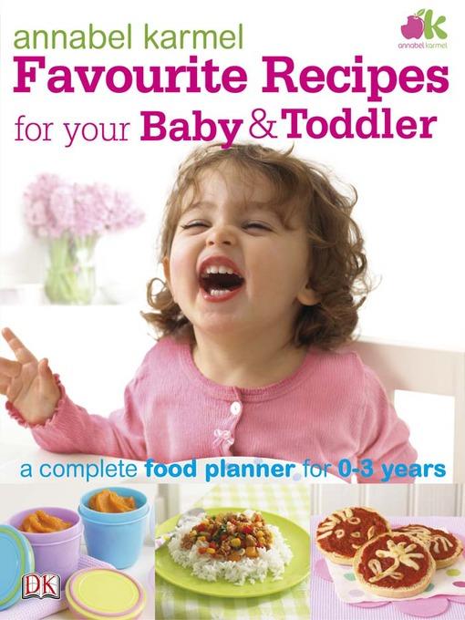 Favourite Recipes for Your Baby and Toddler