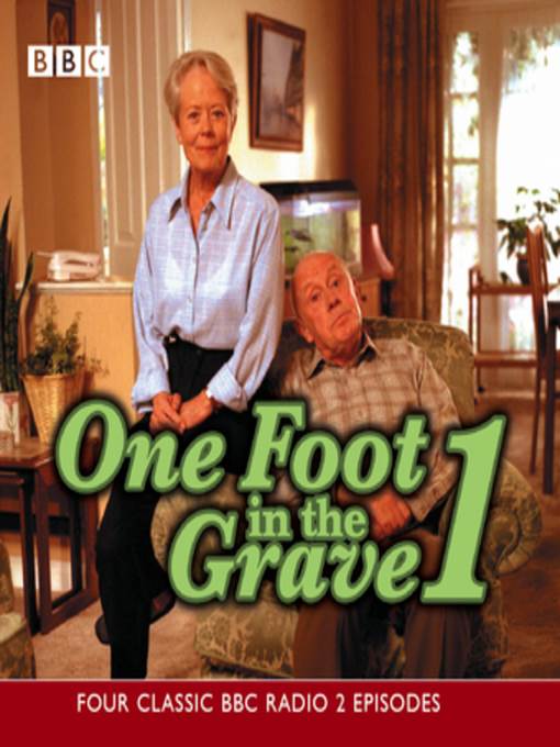 One Foot In the Grave 1