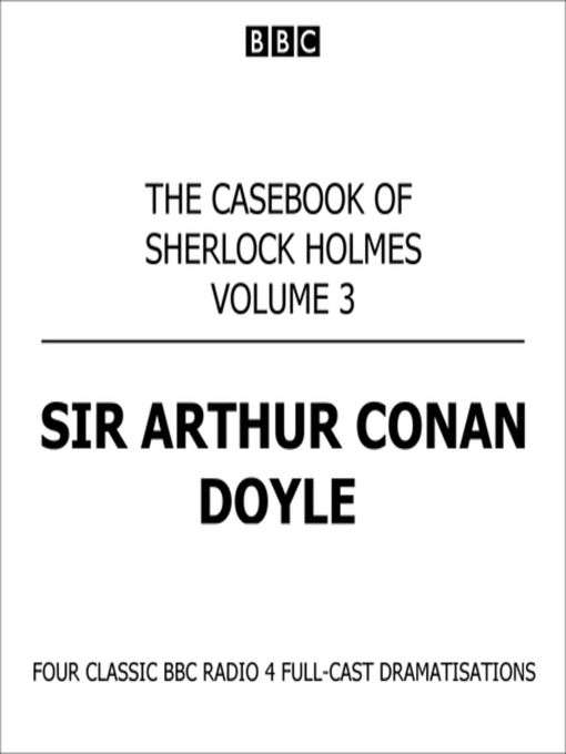 The Casebook of Sherlock Holmes Volume 3