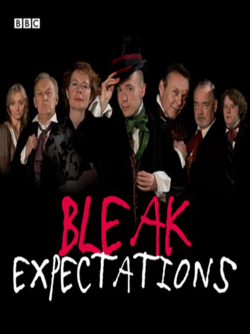 Bleak Expectations--The Complete First Series