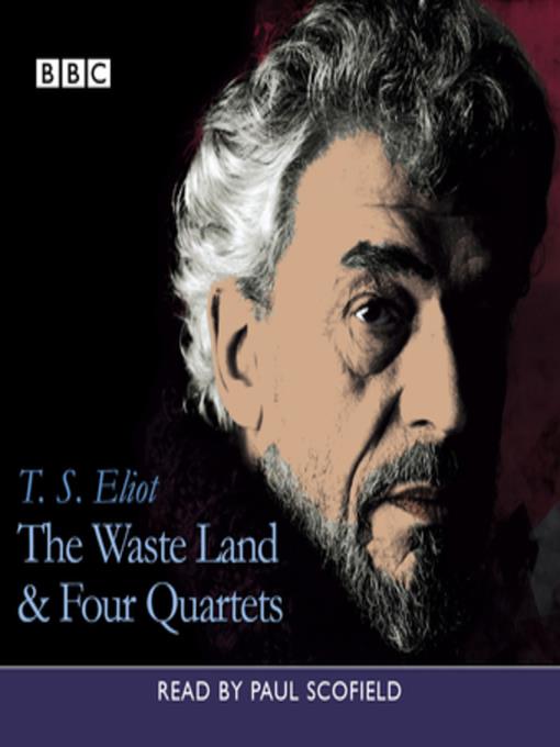 Waste Land, the & Four Quartets