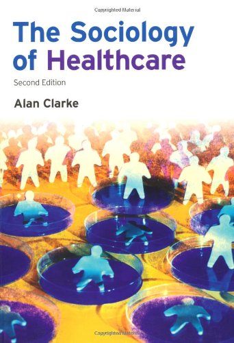 The Sociology of Healthcare