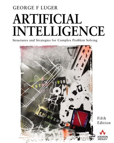 Artificial intelligence : structures and strategies for complex problem solving