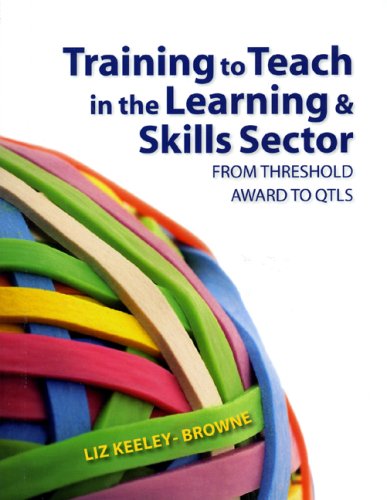 Training to teach in the learning and skills sector : from threshold award to QLTS