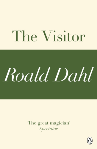 The Visitor : A Roald Dahl Short Story