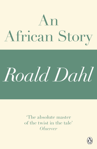 An African Story : A Roald Dahl Short Story