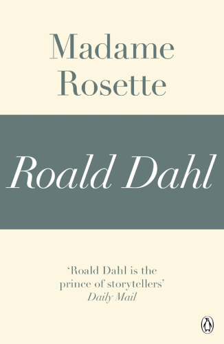 Madame Rosette : A Roald Dahl Short Story