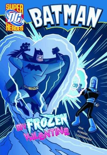 My Frozen Valentine (DC Super Heroes: Batman)