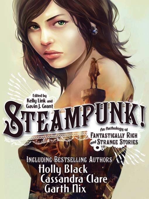 Steampunk! an Anthology of Fantastically Rich and Strange Stories